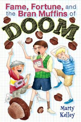 Book cover for Fame Forture and the Bran Muffins of Doom