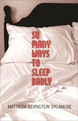 Book cover for So Many Ways to Sleep Badly