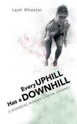 Cover of Every Uphill Has a Downhill