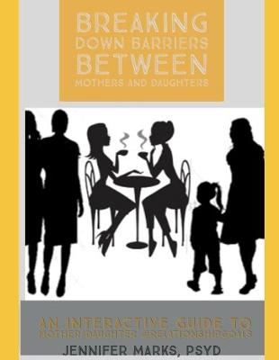 Book cover for Breaking Down Barriers Between Mothers and Daughters