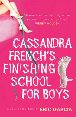 Book cover for Cassandra French's Finishing School For Boys