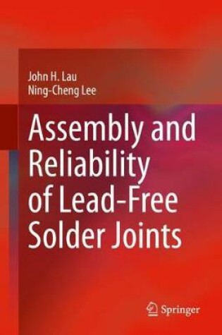 Cover of Assembly and Reliability of Lead-Free Solder Joints