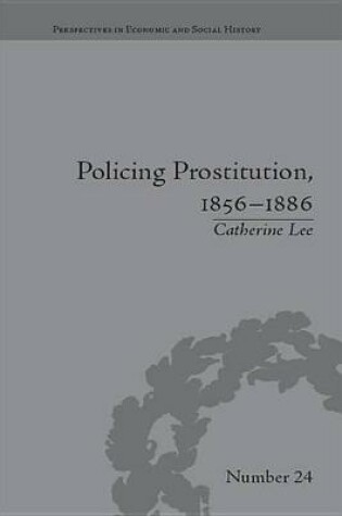Cover of Policing Prostitution, 1856–1886