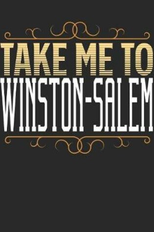 Cover of Take Me To Winston-Salem