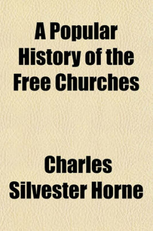 Cover of A Popular History of the Free Churches