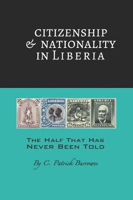 Book cover for Citizenship & Nationality in Liberia