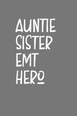 Book cover for Auntie Sister EMT Hero