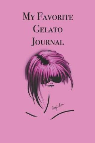 Cover of My Favorite Gelato Journal