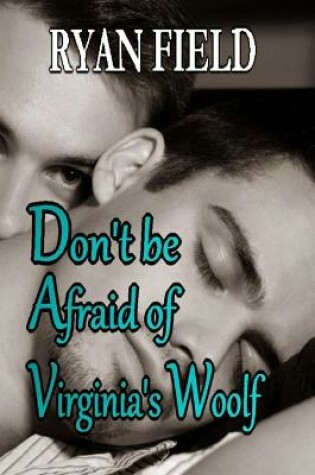 Cover of Don't Be Afraid of Virginia's Woolf