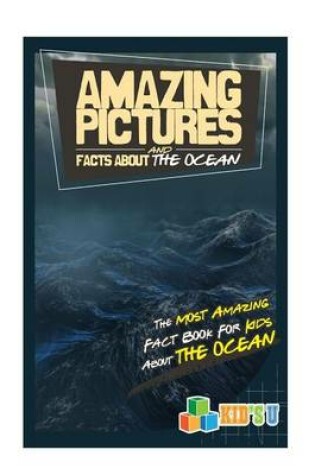 Cover of Amazing Pictures and Facts about the Oceans