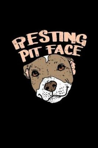 Cover of Resting Pit Face