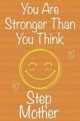 Book cover for You Are Stronger Than You Think StepMother