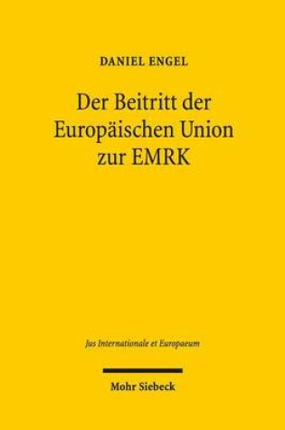 Cover of Der Beitritt der Europaischen Union zur EMRK