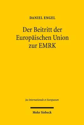 Book cover for Der Beitritt der Europaischen Union zur EMRK