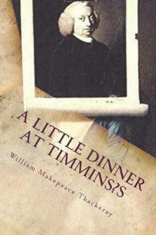 Cover of A Little Dinner at Timmins, s