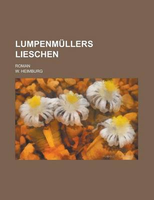 Book cover for Lumpenmullers Lieschen; Roman