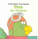 Cover of Pete the Parakeet