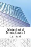 Book cover for Coloring book of Toronto, Canada. I