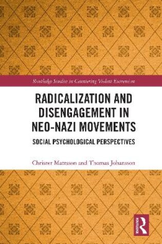 Cover of Radicalization and Disengagement in Neo-Nazi Movements