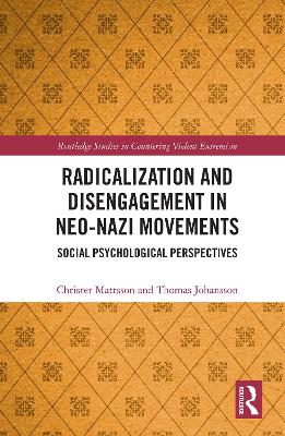 Book cover for Radicalization and Disengagement in Neo-Nazi Movements