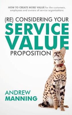 Book cover for (Re)Consider your Service Value Proposition