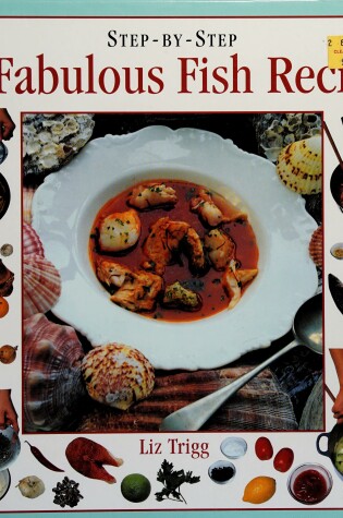 Cover of Step-By-Step Fifty Fabulous Fish Dishes