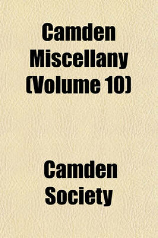 Cover of Camden Miscellany (Volume 10)