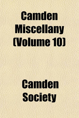 Book cover for Camden Miscellany (Volume 10)