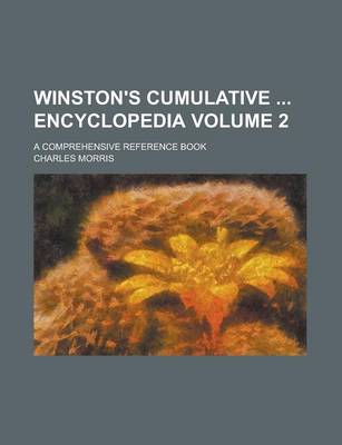 Book cover for Winston's Cumulative Encyclopedia; A Comprehensive Reference Book Volume 2