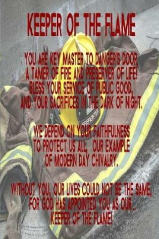 Cover of Keeper Of The Flame Firefighter Gear Graph Journal