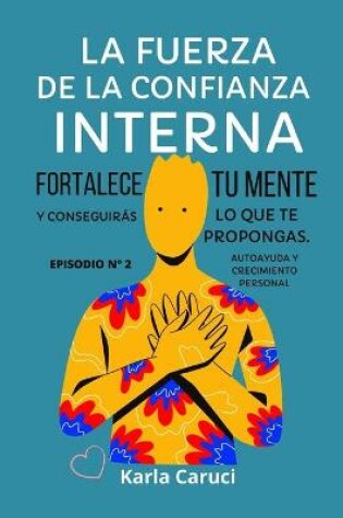 Cover of La Fuerza de la Confianza Interna