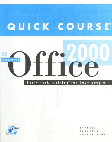 Book cover for Quick Course in Microsoft Office 2000