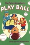 Book cover for The Berenstain Bears Play Ball