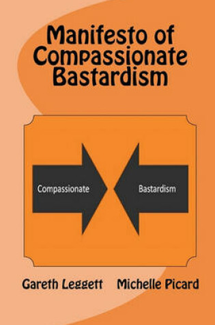 Cover of Manifesto of Compassionate Bastardism