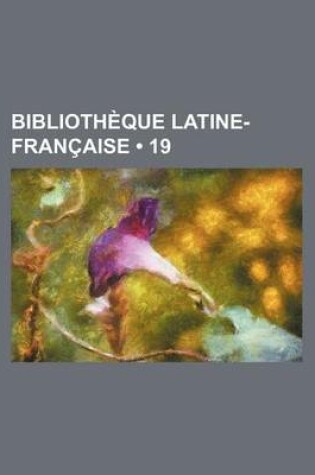 Cover of Bibliotheque Latine-Francaise (19)