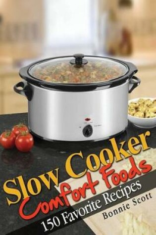 Cover of Slow Cooker Comfort Foods