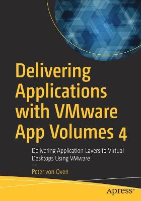 Book cover for Delivering Applications with VMware App Volumes 4