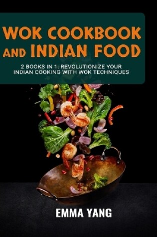 Cover of Wok Cookbook And Indian Food