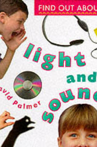 Cover of Find Out about Light and Sound