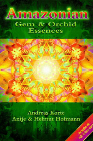 Cover of Amazonian Gem and Orchid Essences