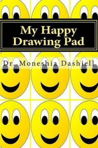 Cover of My Happy Drawing Pad