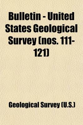 Book cover for Bulletin - United States Geological Survey Volume 111-121