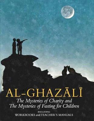 Book cover for Imam al-Ghazali: The Mysteries of Charity and Fasting for Children