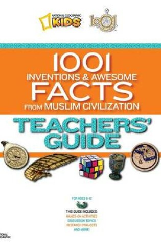 Cover of 1001 Inventions & Awesome Facts from Muslim Civilization