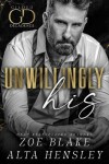 Book cover for Unwillingly His