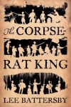 Book cover for The Corpse-Rat King