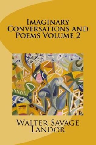 Cover of Imaginary Conversations and Poems Volume 2