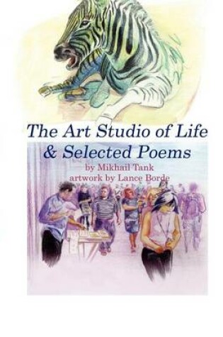 Cover of The Art Studio Of Life & Selected Poems