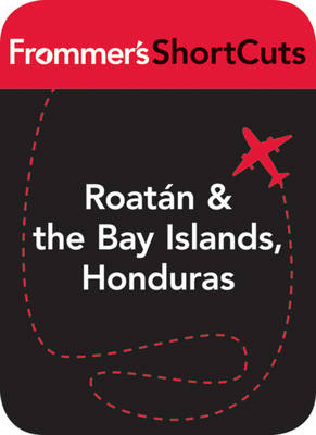 Cover of Roatan and the Bay Islands, Honduras