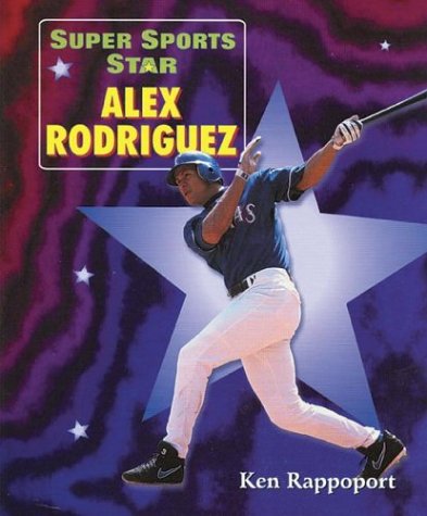 Cover of Super Sports Star Alex Rodriguez